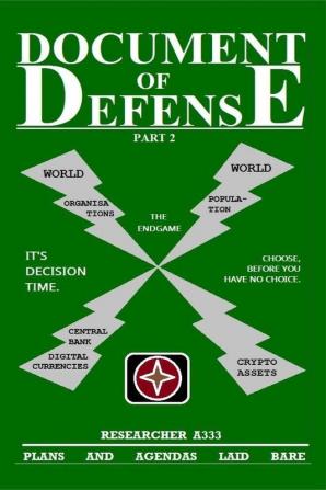 Document Of Defense - Part 2 : Plans And Agendas Laid Bare