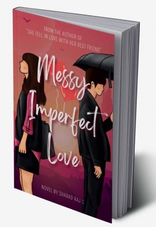 Messy Imperfect Love