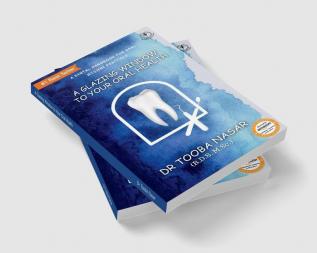 A Glazing Window to Your Oral Health : A Dental Handbook for Oral Hygiene Practices