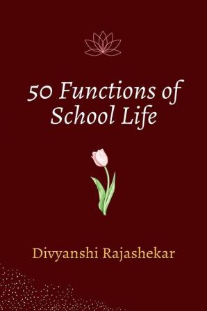 50 Functions of School Days