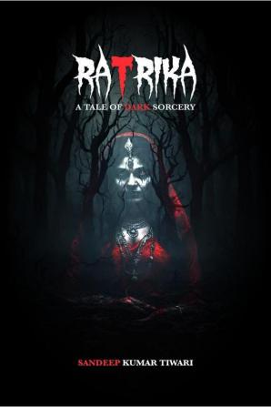 Ratrika: A Tale of Dark Sorcery : Whispers of the Witchwood