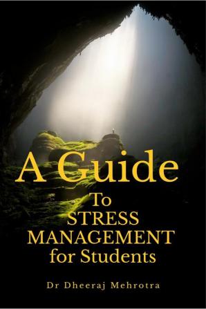 A Guide To Stress Management For Students