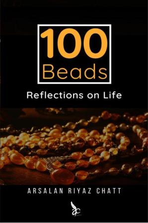 100 Beads: Reflections On Life