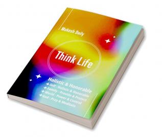 Think Life: Holistic & Honorable