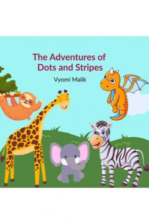 The Adventures of Dots and Stripes