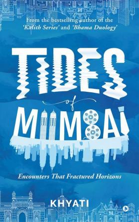 Tides of Mumbai: Encounters That Fractured Horizons