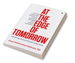 At the Edge of Tomorrow: Unleashing Human Potential in the AI Era