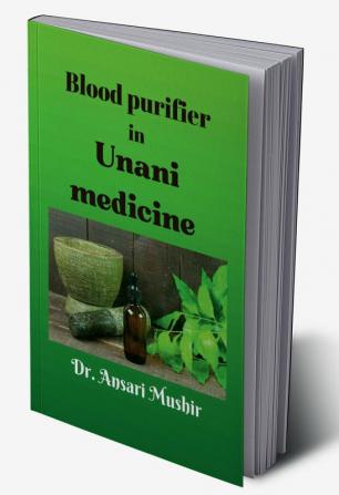 Blood Purifier in Unani Medicine