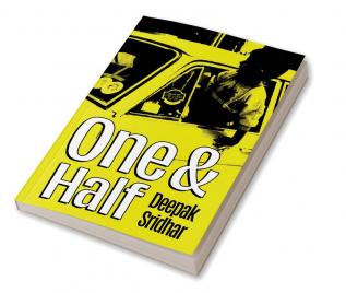 One and half: A lighthearted look at Bangalore through the years