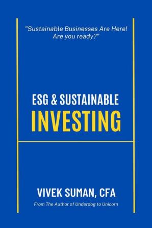 Esg & Sustainable Investing: From Principles To Practice