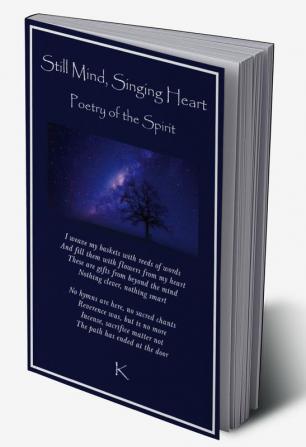 Still Mind Singing Heart: Poetry of the Spirit