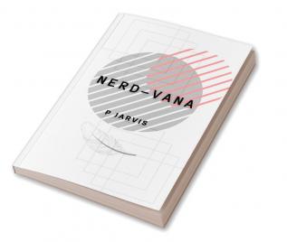 Nerd-Vana: Unleash Your Tech Potential Transform Your World.