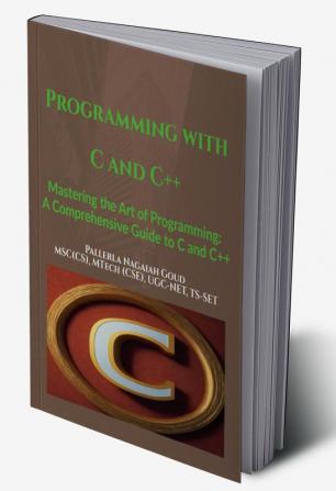 Programming with C and C++: Simple way to learn C and C++ Programming Languages