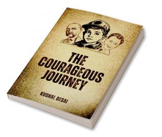 The Courageous Journey: Success is never without its challenges.