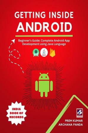 Getting Inside Android: Beginner's Guide