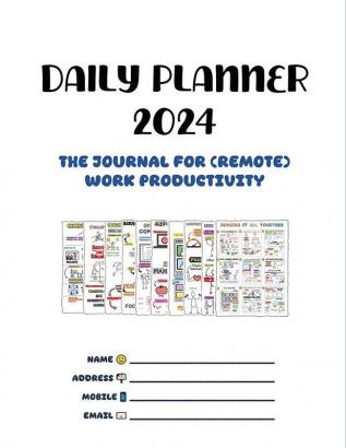 Daily Planner 2024: The JOURNAL for (Remote) Work PRODUCTIVITY