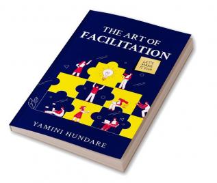 The Art Of Facilitation