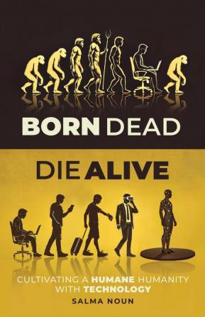 Born Dead Die Alive