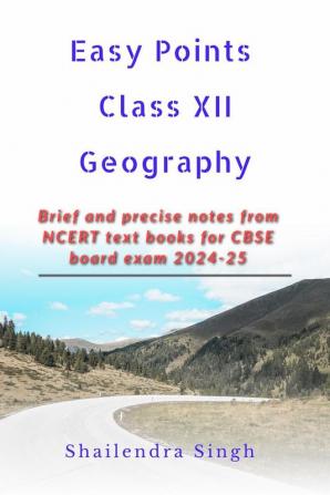 Easy Points Class XII Geography: Easy Points