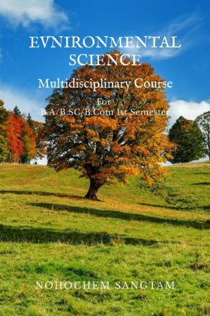 ENVIRONMENTAL SCIENCE : Multidisciplinary Course