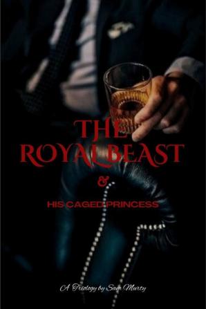 The Royal BEAST: &amp; His Caged Princess
