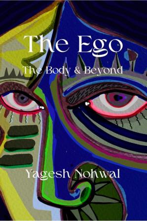 The Ego: The Body and Beyond