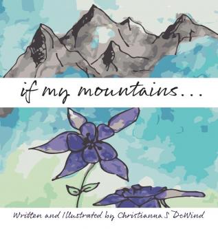 if my mountains...