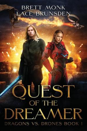 Quest of the Dreamer: Dragon Drone Wars Book 1