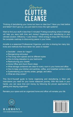 Home Clutter Cleanse: The Essential Step-by-Step Guide to Organizing your House Office and Life by Giving All Your Stuff a Home