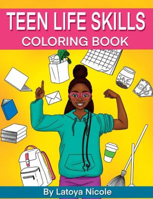 Teen Life Skills Coloring Book