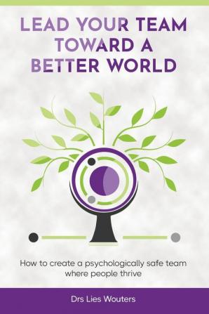 Lead your team toward a better world