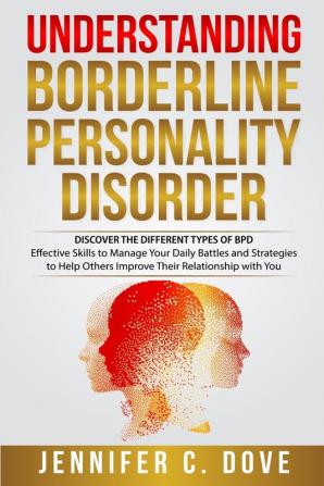 Understanding Borderline Personality Disorder