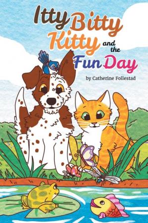 The Itty Bitty Kitty and the Fun Day