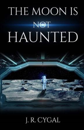 The Moon is Not Haunted