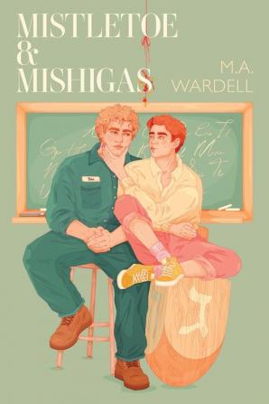 Mistletoe & Mishigas