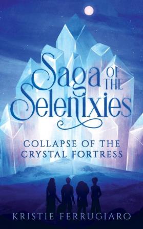 Saga of the Selenixies