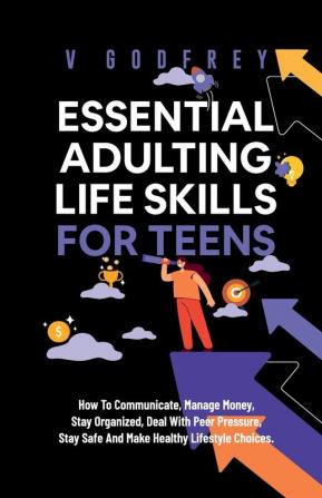 Essential Adulting Life Skills for Teens