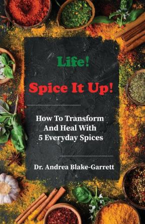 Life! Spice It Up!