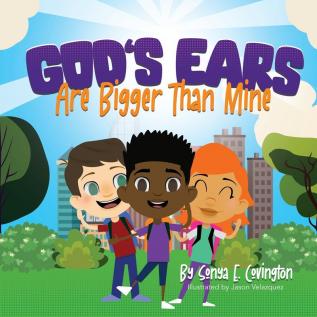 God's Ears Are Bigger Than Mine