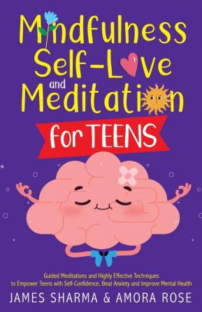 Mindfulness Self-Love and Meditation for Teens