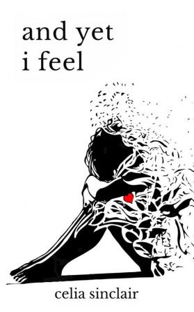 And Yet I Feel