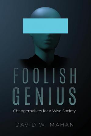 Foolish Genius