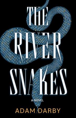 The River Snakes