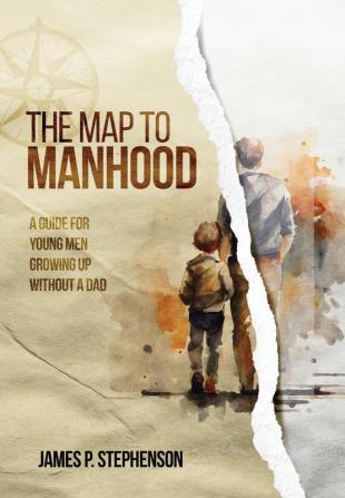 The Map to Manhood