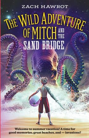 The Wild Adventure of Mitch and the Sand Bridge