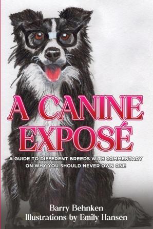 A Canine Exposï¿½ï¿½