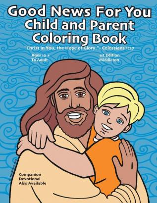 Good News For You Child and Parent Coloring Book