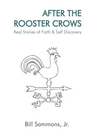 After The Rooster Crows