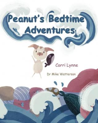 Peanut's Bedtime Adventures