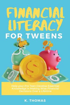 Financial Literacy for Tweens